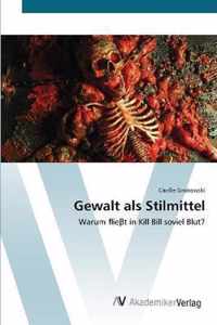 Gewalt als Stilmittel