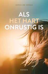 Als het hart onrustig is