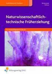 Naturwissenschaftlich-technische Früherziehung