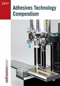 Adhesives Technology Compendium 2017