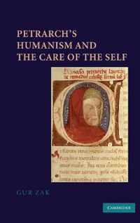 Petrarch's Humanism and the Care of the Self