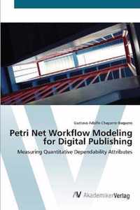 Petri Net Workflow Modeling for Digital Publishing