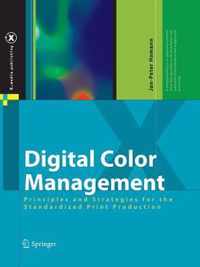 Digital Color Management: Principles and Strategies for the Standardized Print Production