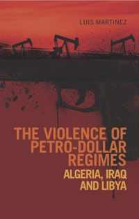 The Violence of Petro-Dollar Regimes