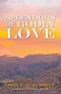 Splendors of Godly Love