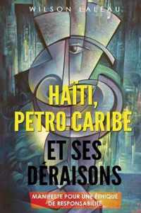 Haiti, Petro-Caribe et ses deraisons