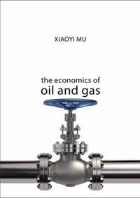 The Economics of Oil and Gas