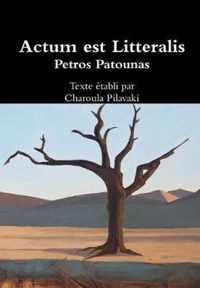 Actum est Litteralis