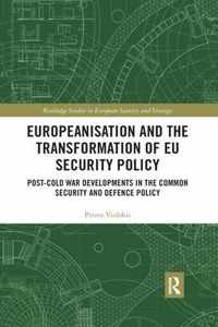 Europeanisation and the Transformation of EU Security Policy