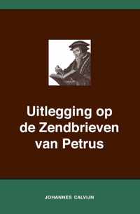 Uitlegging op de Zendbrieven van Petrus