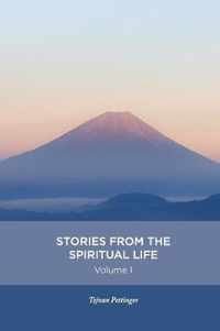 Stories from the spiritual life - Volume 1