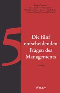 Die funf entscheidenden Fragen des Managements