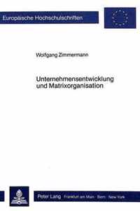 Unternehmensentwicklung Und Matrixorganisation