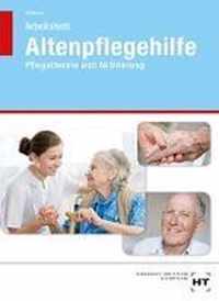 Altenpflegehilfe - Pflegetheorie und Aktivierung