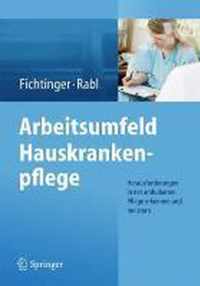 Arbeitsumfeld Hauskrankenpflege: Herausforderungen in Der Ambulanten Pflege Erkennen Und Meistern