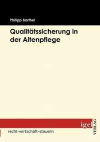 Qualitatssicherung in der Altenpflege