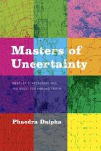 Masters of Uncertainty