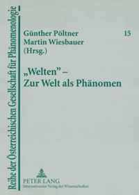 Welten  - Zur Welt ALS Phaenomen