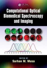 Computational Optical Biomedical Spectroscopy and Imaging