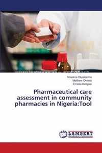 Pharmaceutical care assessment in community pharmacies in Nigeria