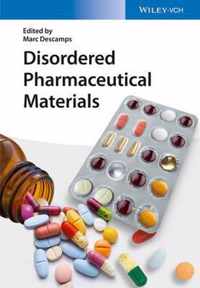 Disordered Pharmaceutical Materials