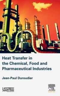 Heat Transfer in the Chemical, Food and Pharmaceutical Industries