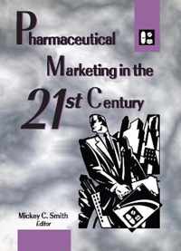 Pharmaceutical Marketing in the 21st Century