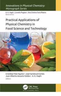 Practical Applications of Physical Chemistry in Food Science and Technology