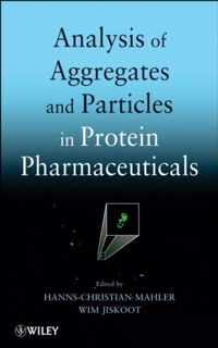 Analysis of Aggregates and Particles in Protein Pharmaceuticals