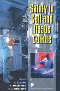 Safety in Cell and Tissue Culture