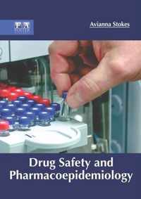 Drug Safety and Pharmacoepidemiology