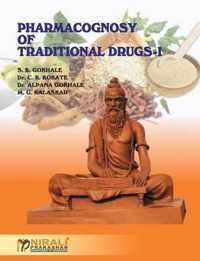 Pharmacognosy of Traditional Drugs I