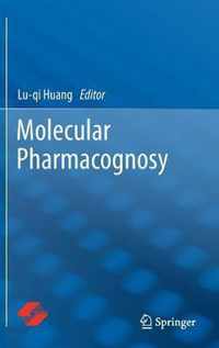 Molecular Pharmacognosy