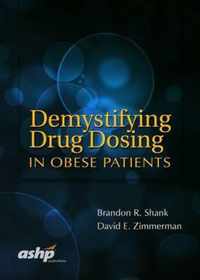 Demystifying Drug Dosing in Obese Patients