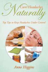 Cure Headaches Naturally