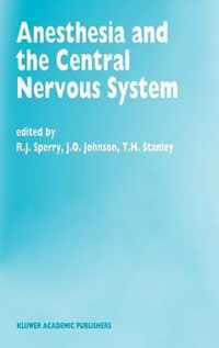 Anesthesia and the Central Nervous System