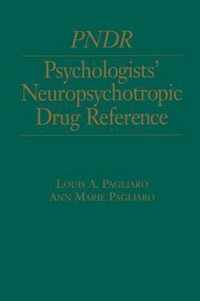 Psychologist's Neuropsychotropic Desk Reference