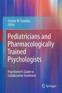 Pediatricians and Pharmacologically Trained Psychologists