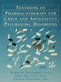 Pocket Guide For The Textbook Of Pharmacotherapy For Child And Adolescent psychiatric disorders