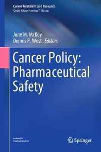 Cancer Policy Pharmaceutical Safety