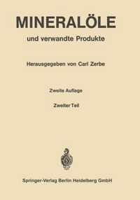 Mineraloele und verwandte Produkte