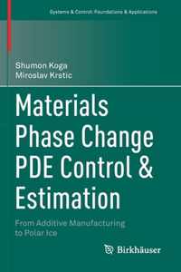 Materials Phase Change PDE Control Estimation