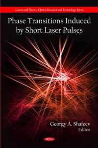 Phase Transitions Induced by Short Laser Pulses