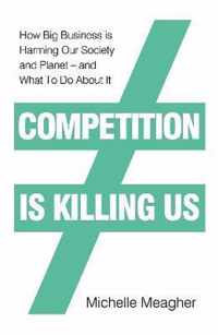 Competition is Killing Us