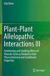 Plant-Plant Allelopathic Interactions III