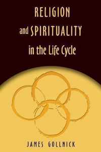 Religion and Spirituality in the Life Cycle