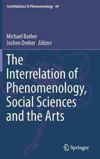 The Interrelation of Phenomenology, Social Sciences and the Arts