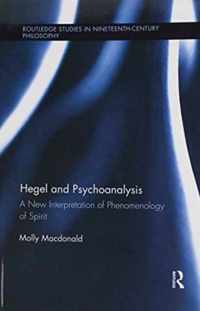 Hegel and Psychoanalysis: A New Interpretation of Phenomenology of Spirit