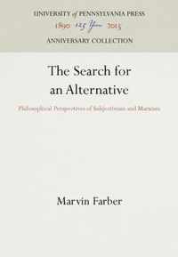 The Search for an Alternative