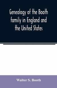 Genealogy of the Booth family in England and the United States